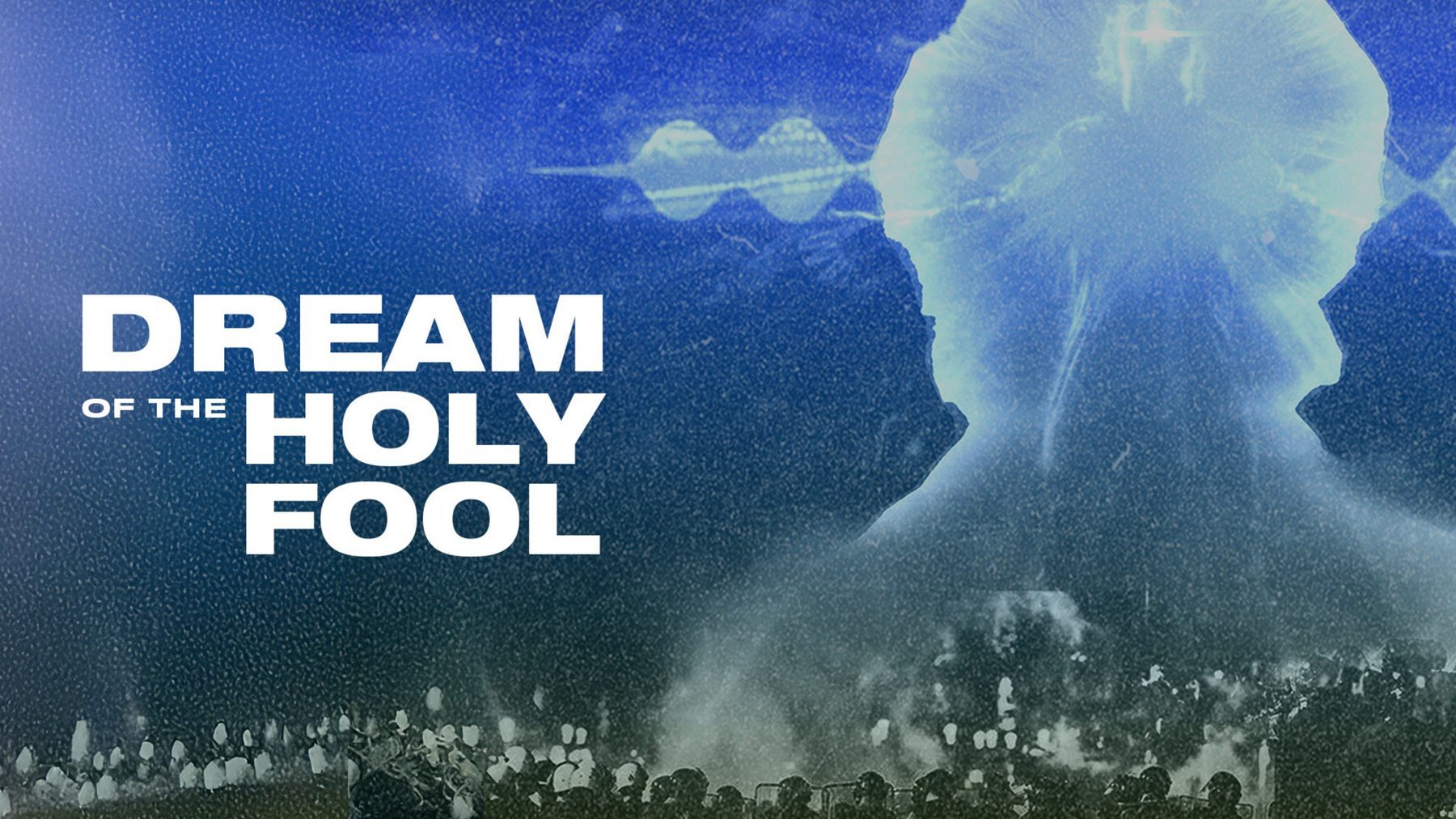 Dream of the Holy Fool